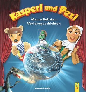 Die Abenteuer von Kasperl und Pezi von Müller,  Manfred, Reichert,  Katharina
