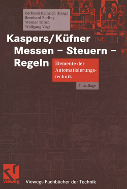Kaspers/Küfner Messen – Steuern – Regeln von Berling,  Bernhard, Heinrich,  Berthold, Thrun,  Werner, Vogt,  Wolfgang