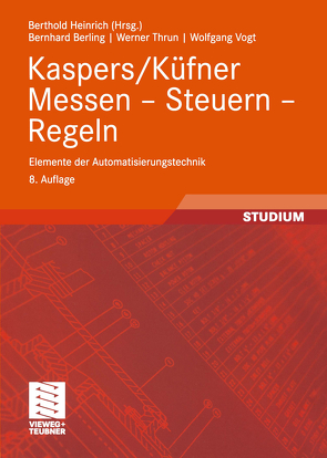 Kaspers/Küfner Messen — Steuern — Regeln von Berling,  Bernhard, Heinrich,  Berthold, Thrun,  Werner, Vogt,  Wolfgang