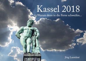 Kassel 2018 von Lantelme,  Jörg