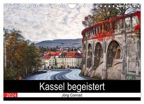 Kassel begeistert (Wandkalender 2024 DIN A4 quer), CALVENDO Monatskalender von Conrad,  Jörg