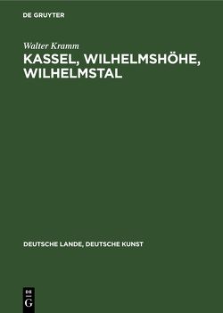 Kassel, Wilhelmshöhe, Wilhelmstal von Kramm,  Walter