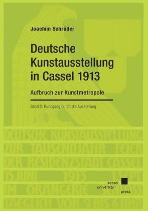 Kunstausstellung in Cassel 1913 von Schroeder,  Joachim