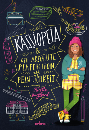 Kassiopeia & die absolute Perfektion von Peinlichkeit von Burghard,  Kirstin