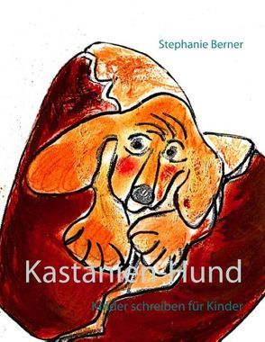 Kastanien-Hund von Berner,  Stephanie