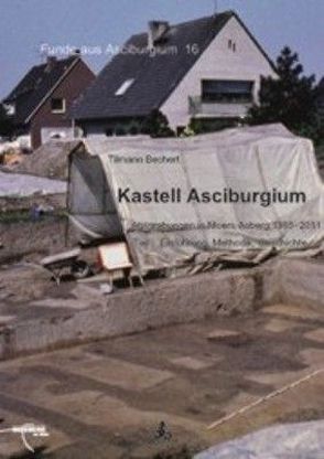 Kastell Asciburgium von Bechert,  Tilmann