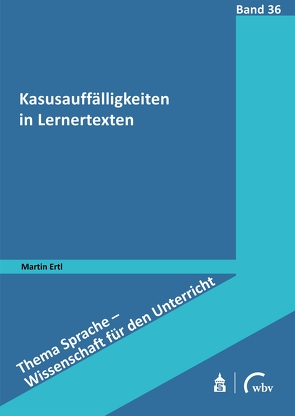 Kasusauffälligkeiten in Lernertexten von Ertl,  Martin