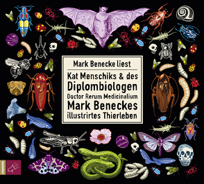 Kat Menschiks und des Diplom-Biologen Doctor Rerum Medicinalium Mark Beneckes Illustrirtes Thierleben von Benecke,  Mark, Menschik,  Kat