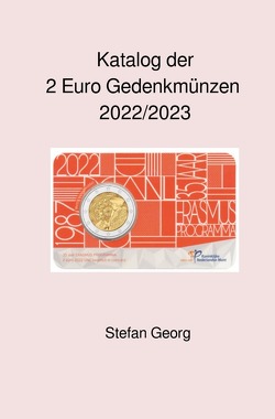 Katalog der 2 Euro Gedenkmünzen 2022 / 2023 von Georg,  Stefan