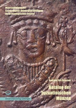 Katalog der Byzantinischen Münzen von Boehringer,  Christof, Sommer,  Andreas U