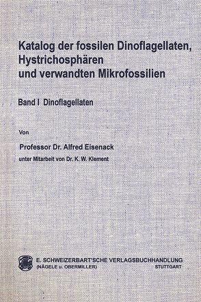 Katalog der fossilen Dinoflagellaten, Hystrichosphären und verwandten Mikrofossilien / Dinoflagellaten von Eisenack,  Alfred, Klement,  Karl W