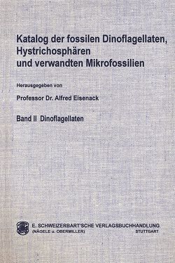 Katalog der fossilen Dinoflagellaten, Hystrichosphären und verwandten Mikrofossilien / Dinoflagellaten von Eisenack,  Alfred, Kjellström,  Göran