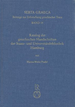 Katalog der griechischen Handschriften der Staats- und Universitätsbibliothek Hamburg von Molin Pradel,  Marina