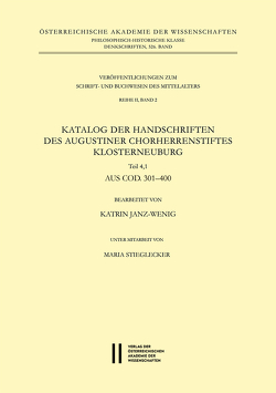 Katalog der Handschriften des Augustiner Chorherrenstiftes Klosterneuburg von Janz-Wenig,  Katrin, Stieglecker,  Maria