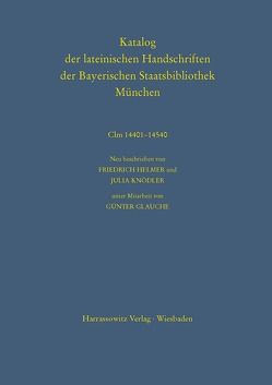 Katalog der lateinischen Handschriften der Bayerischen Staatsbibliothek München. Die Handschriften von St. Emmeram in Regensburg von Glauche,  Günter, Helmer,  Friedrich, Knödler,  Julia