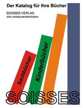 Katalog für Ihre Bücher – Soisses von Soisses,  Cornelia von, Soisses,  Franz von