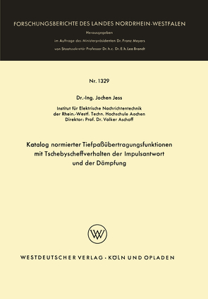Katalog normierter Tiefpaßübertragungsfunktionen mit Tschebyscheffverhalten der Impulsantwort und der Dämpfung von Jess,  Jochen