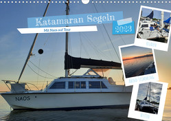 Katamaran Segeln – Mit Naos auf Tour (Wandkalender 2023 DIN A3 quer) von Sinnsucher