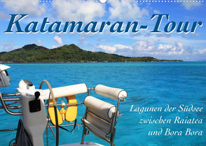 Katamaran-Tour – Lagunen der Südsee (Wandkalender 2022 DIN A2 quer) von Thiem-Eberitsch,  Jana