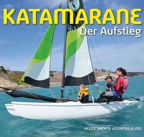 Katamarane Der Aufstieg von Kling,  Andreas, Sach,  Helge