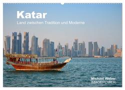 Katar – Land zwischen Tradition und Moderne (Wandkalender 2024 DIN A2 quer), CALVENDO Monatskalender von Weber,  Michael