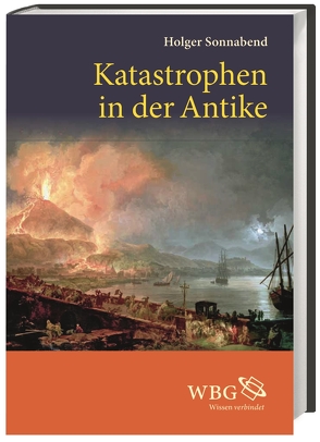Katastrophen in der Antike von Sonnabend,  Holger