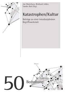 Katastrophen/Kultur von Hinrichsen,  Jan, Johler,  Reinhard, Ratt,  Sandro