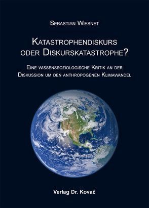 Katastrophendiskurs oder Diskurskatastrophe? von Wiesnet,  Sebastian