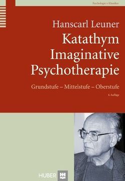 Katathym Imaginative Psychotherapie von Leuner,  Hanscarl