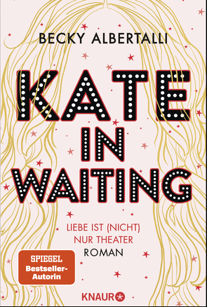 Kate in Waiting von Albertalli,  Becky, Brosch,  Hannah, Koblischke,  Kristina