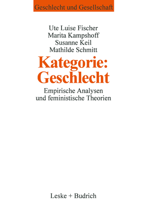 Kategorie: Geschlecht? von Fischer,  Ute Luise, Kampshoff,  Marita, Keil,  Susanne, Schmitt,  Mathilde