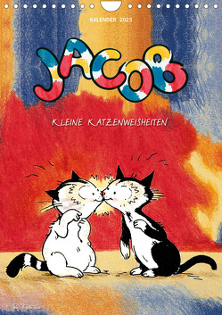Kater Jacob: kleine Katzenweisheiten (Wandkalender 2023 DIN A4 hoch) von Hartmann,  Sven