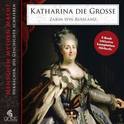Katharina die Große inkl. Hörbuch von Bader,  Elke