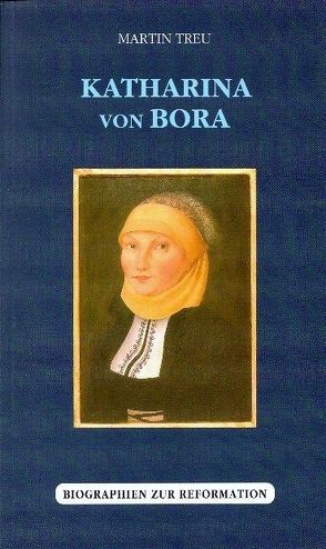 Katharina von Bora von Treu,  Martin