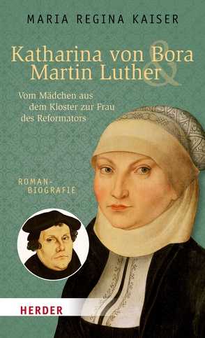 Katharina von Bora & Martin Luther von Kaiser,  Maria Regina