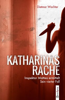 Katharinas Rache von Wachter,  Dietmar