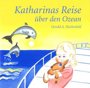 Katharinas Reise von Hochschild,  Gerald, Knobel,  Urs J