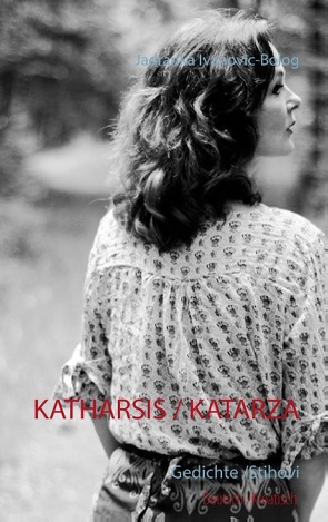 Katharsis / Katarza von Ivanovic-Bolog,  Jadranka