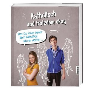 Katholisch & trotzdem okay von Trippmacher,  Claudia