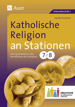 Katholische Religion an Stationen 7-8 Inklusion von Sommer,  Sandra