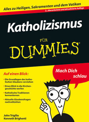 Katholizismus für Dummies von Brighenti,  Kenneth, Krips-Schmidt,  Katrin, Trigilio,  John
