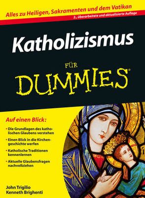 Katholizismus für Dummies von Brighenti,  Kenneth, Krips-Schmidt,  Katrin, Trigilio,  John