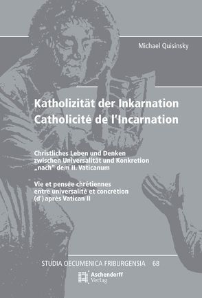 Katholizität der Inkarnation Catholicité de l’Incarnation von Quisinsky,  Michael