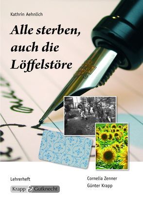 Alle sterben, auch die Löffelstöre – Kathrin Aehnlich von Krapp,  Günter, Verlag GmbH,  Krapp & Gutknecht, Zenner,  Cornelia