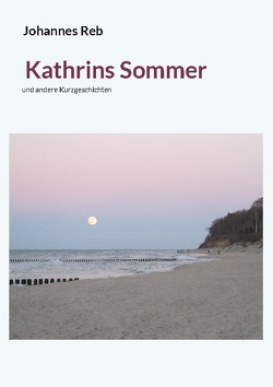 Kathrins Sommer von Reb,  Johannes