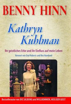 Kathryn Kuhlman von Hinn,  Benny