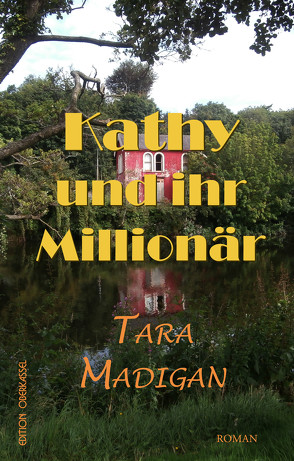 Kathy und ihr Millionär von Madigan,  Tara