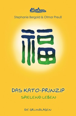 Kato-Prinzip / Das Kato-Prinzip von Preuss,  Otmar