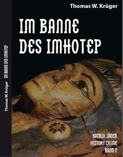 Katrin Jäger History Crime Band 2 von Krüger,  Thomas W.
