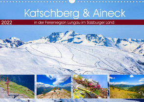 Katschberg & Aineck (Wandkalender 2022 DIN A3 quer) von Kramer,  Christa
